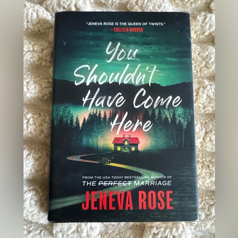 “You Shouldn't Have Come Here” Book by Jeneva Rose